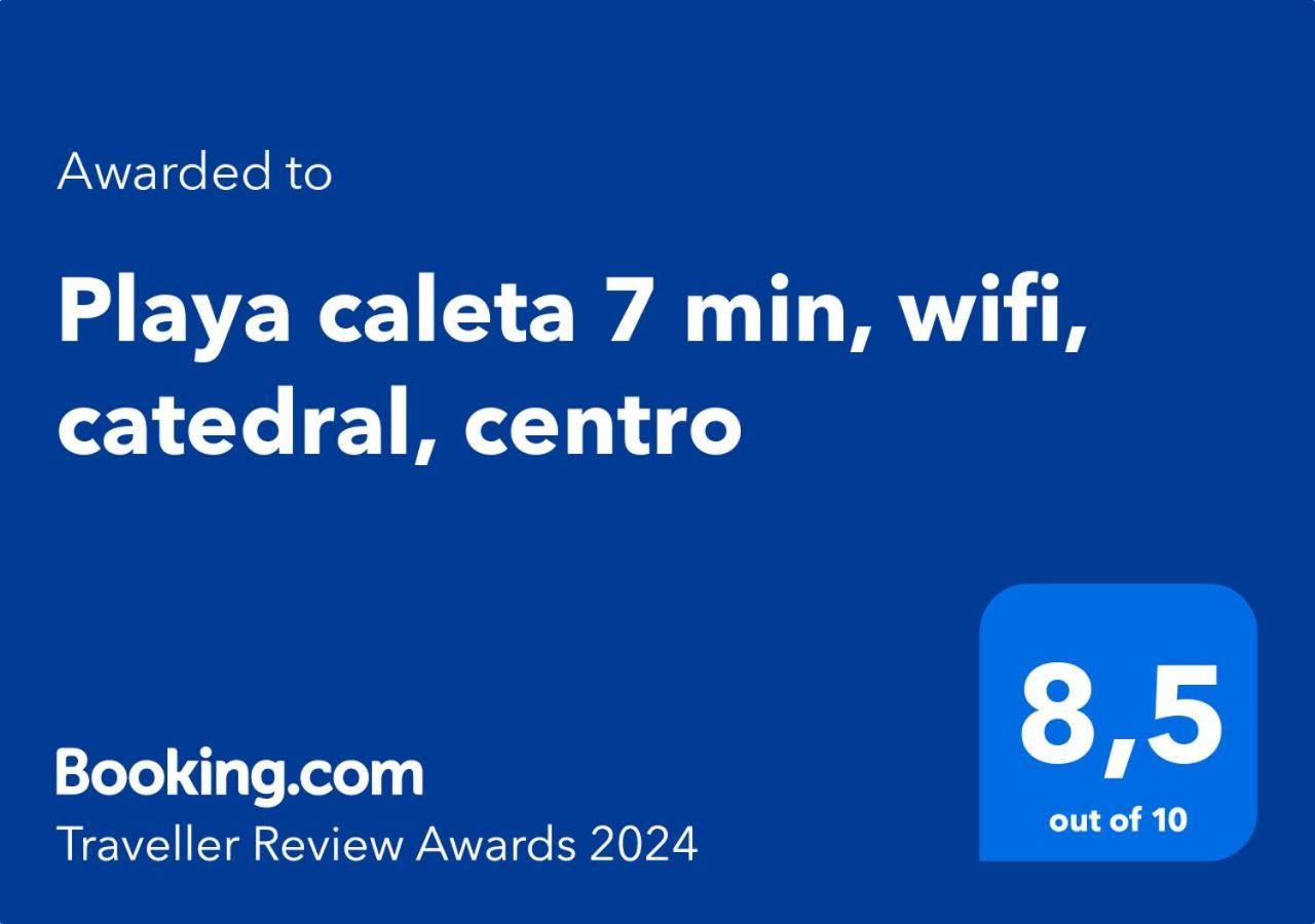 Playa Caleta 7 Min, Wifi, Catedral, Centro * Cadiz