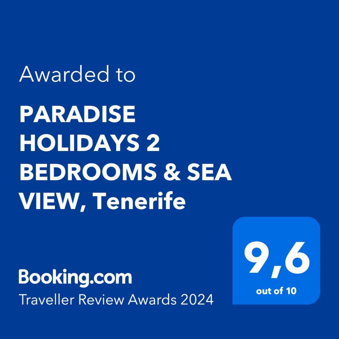 Paradise Holidays 2 Bedrooms & Sea View, Tenerife Apartamento