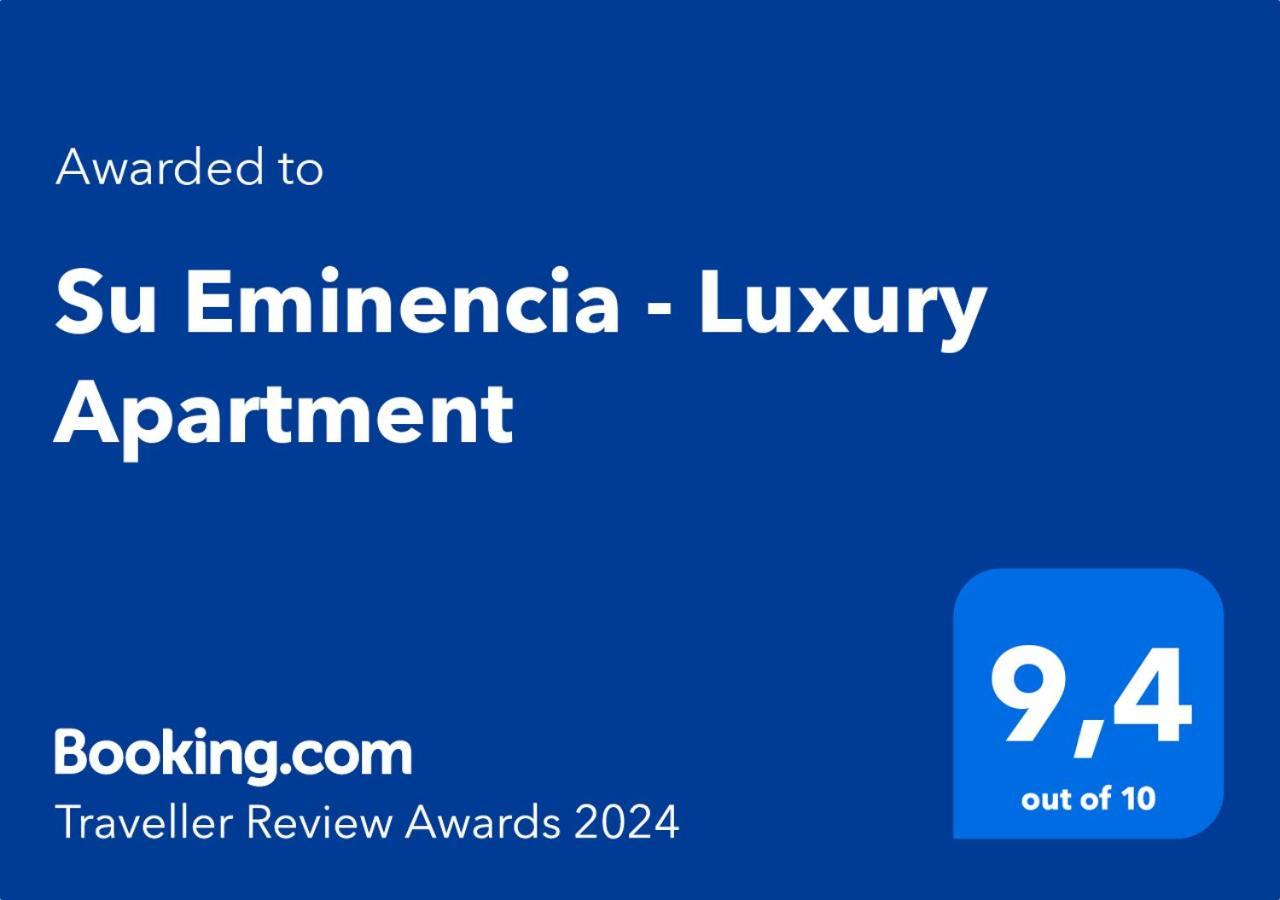 Apartamento Su Eminencia - Luxury
