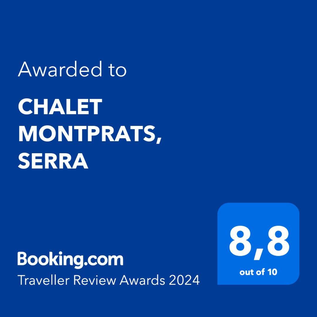 Chalet Montprats, Serra