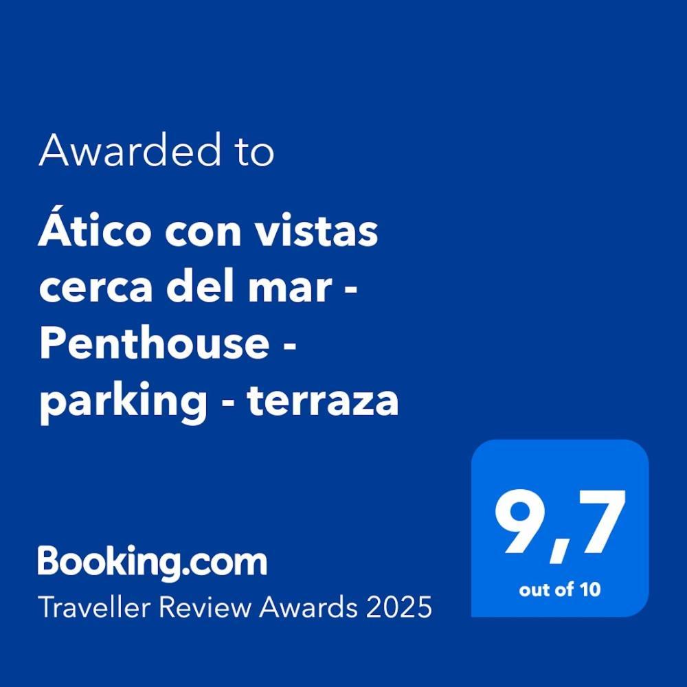 ático Con Vistas Al Mar - Penthouse - Private Parking Apartamento *